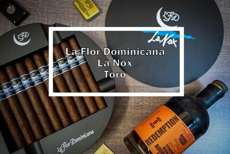 La Flor Dominicana La Nox Toro Review - Luxury Cigar Club