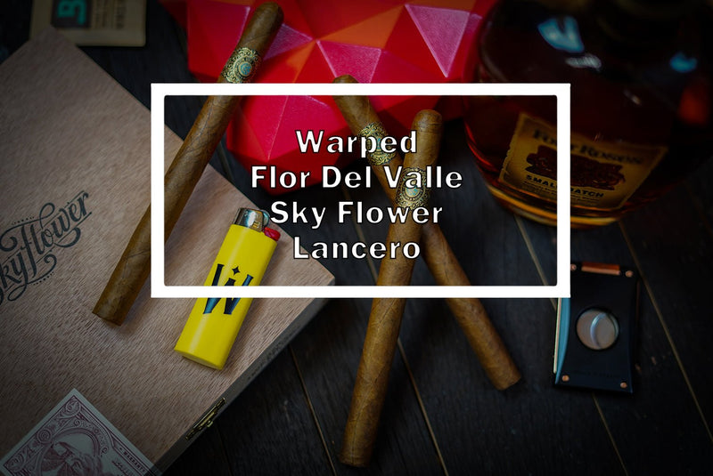 Warped Flor Del Valle Sky Flower Lancero Limited Edition - Luxury Cigar Club